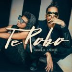 Gigolo Y La Exce - Te Robo MP3